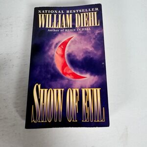 Show of Evil William Diehl 1996 Mass Market Paperback‎ Legal Thriller Ballantine